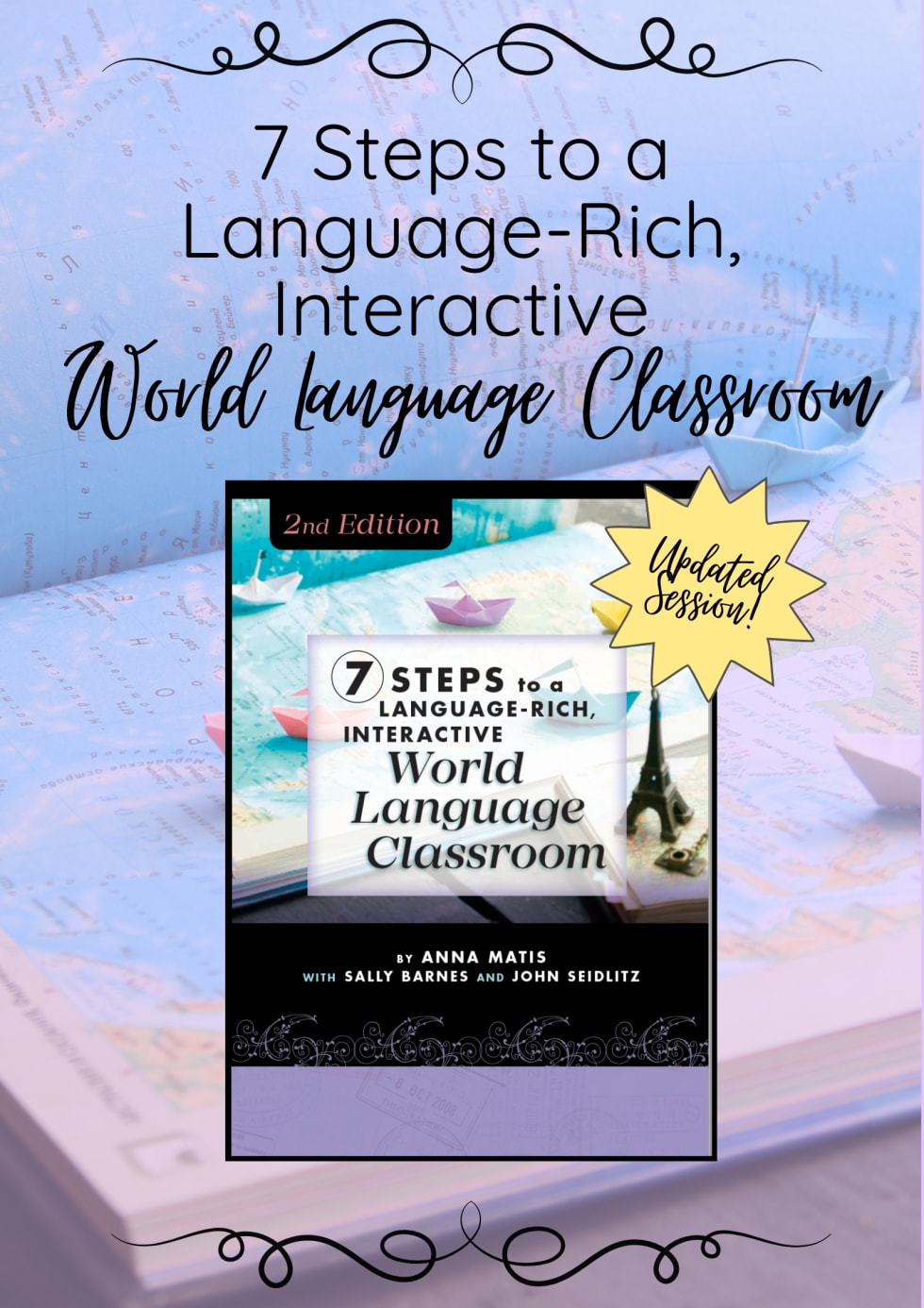 7 Steps to a Language-Rich, Interactive World Language Classroom