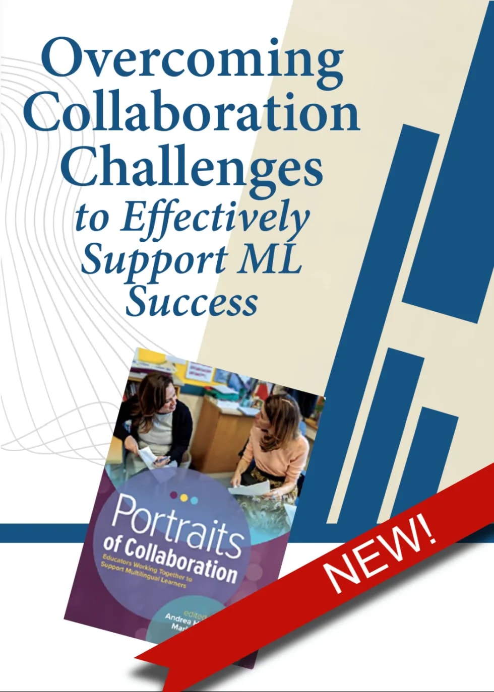 Overcoming Collaboration Challenges to Effectively Support ML Success