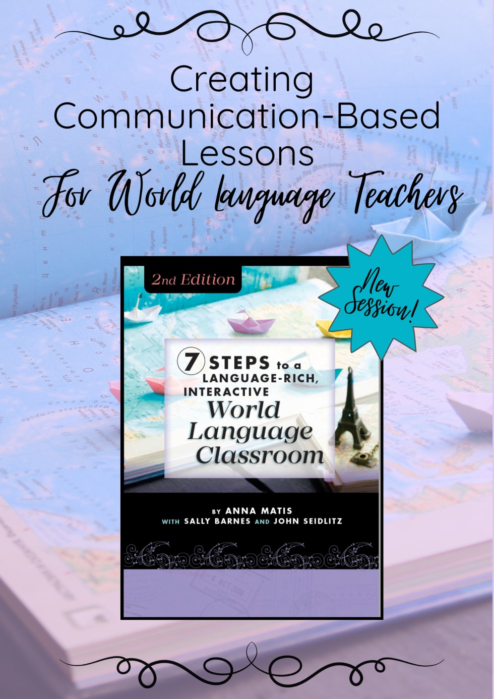 Creating Communication-Based Lessons for World Language Teachers