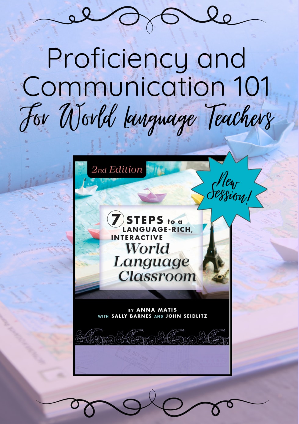 Proficiency and Communication 101 for World Language Teachers